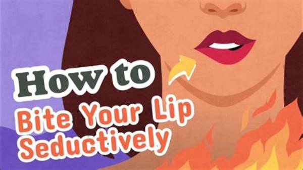 How Do You Bite Your Lips Seductively?