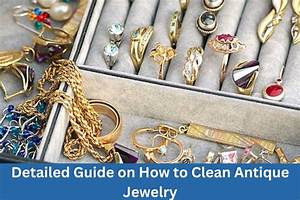 How Do You Clean Antique Crystal Jewelry?
