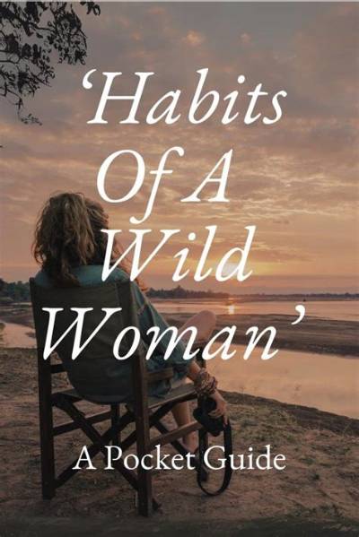 How Do You Describe a Wild Woman?