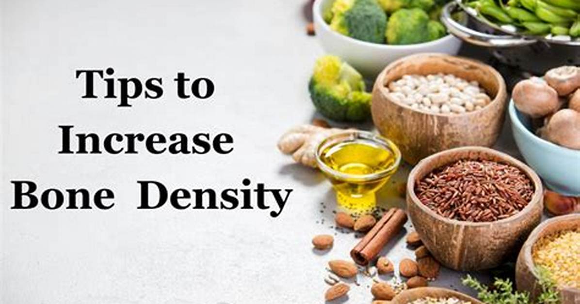 How Do You Increase Your Bone Density?