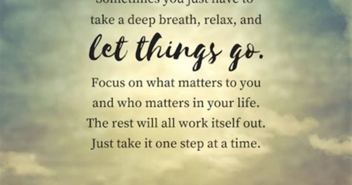 How Do You Let Things Go and Move on?