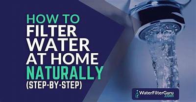 How Do You Naturally Filter Tap Water?