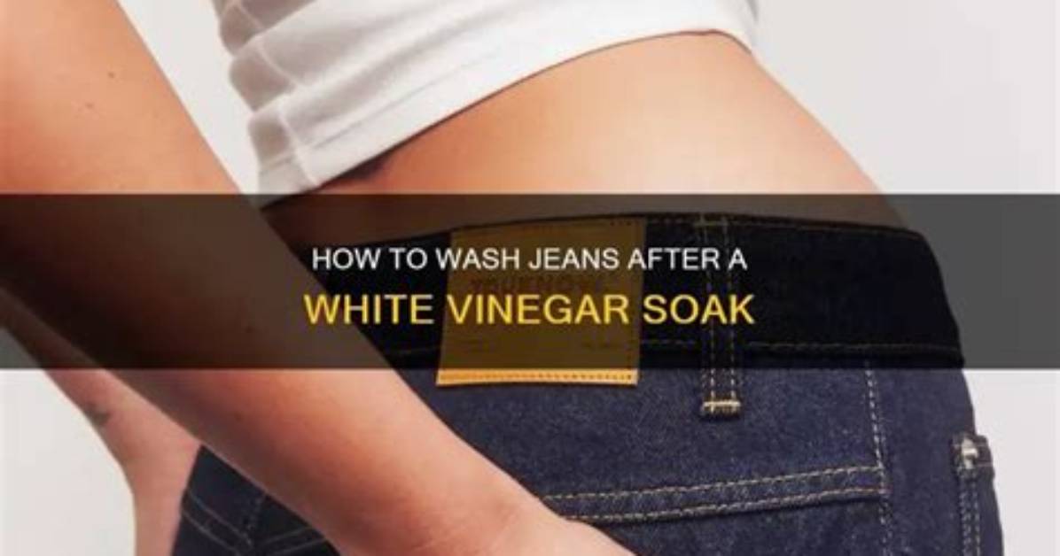 How Do You Soak Dirty Jeans?
