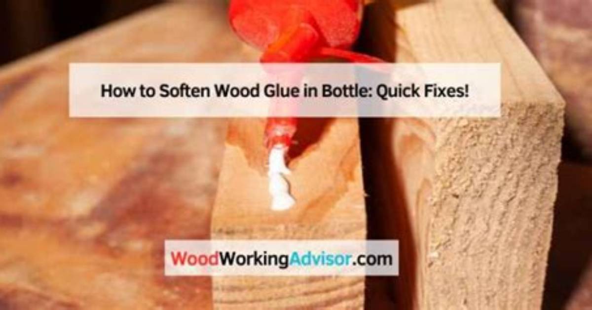 How Do You Soften Hard Wood Glue?