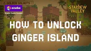 How Do You Unlock Ginger Farm Island?