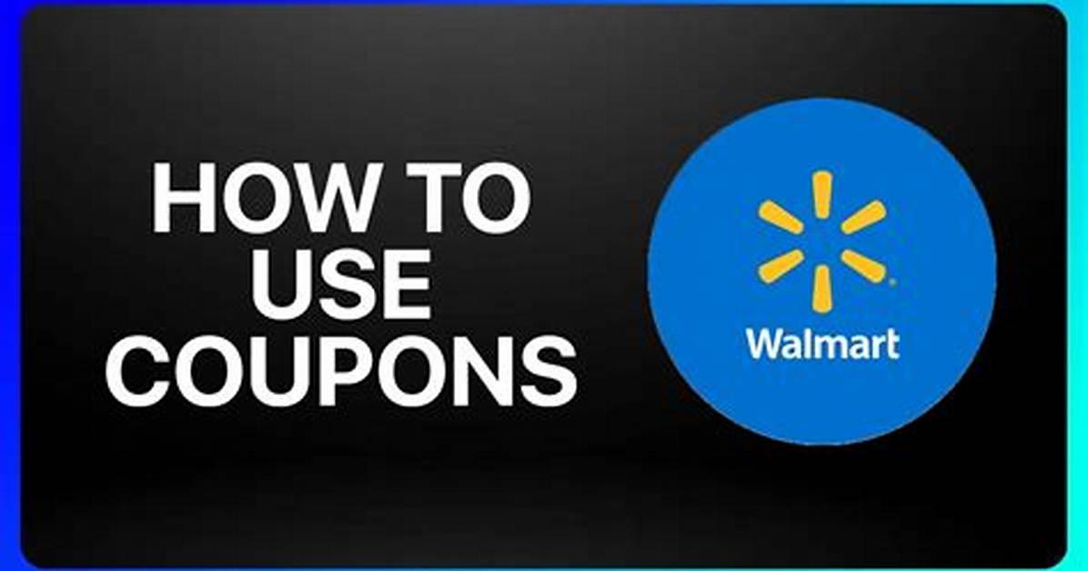 How Do You Use Coupons on Walmart App?