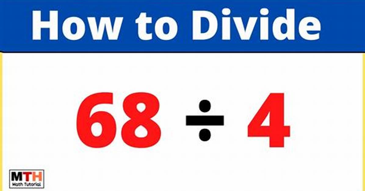 How Do You Work out 68 Divided by 2?