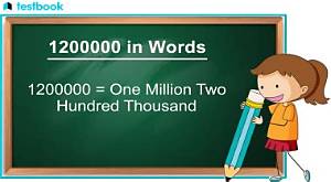 How Do You Write 1200000 in Words?