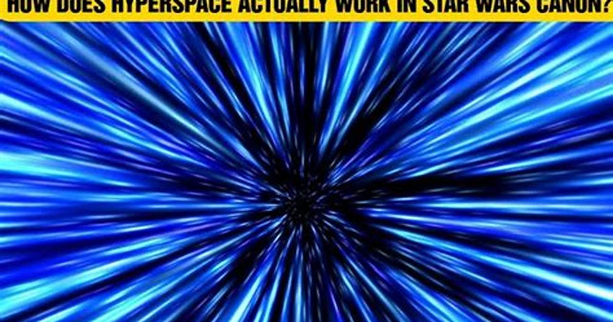 How Does Hyperspace Travel Work in Star Wars? — the Socratic Method