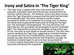 How Is Tiger King a Satire on the Conceit of Those Who Are in Power?