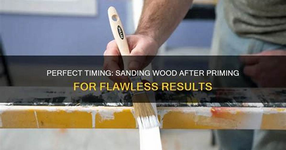 How Long After Priming Can I Sand?