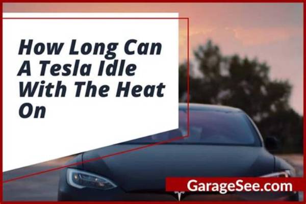 How Long Can a Tesla Idle with the Heat on?