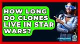 How Long Do Clones Live?