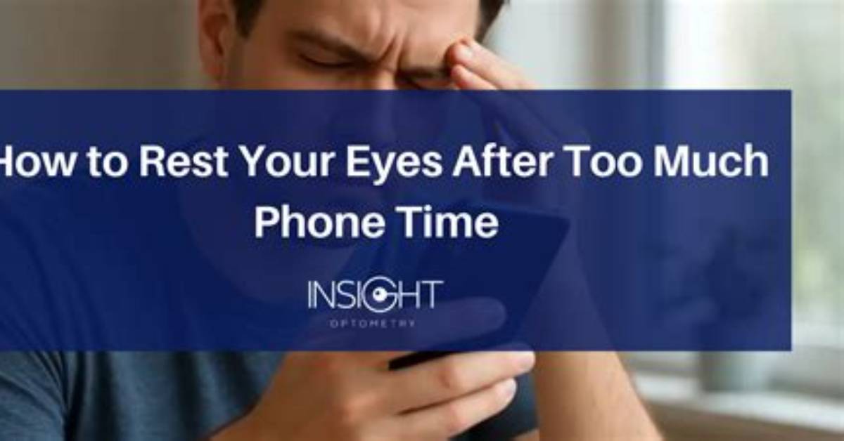 How Long Do Eyes Need to Rest?