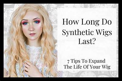 How Long Do Synthetic Wigs Usually Last?