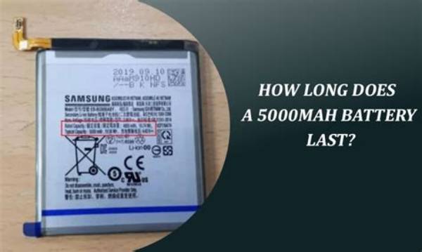 How Long Does a 5000Mah Battery Last?