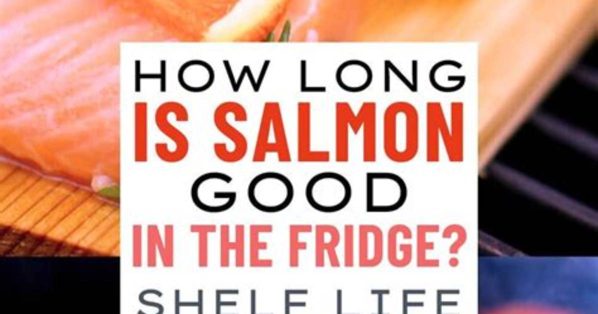 How Long Does Salmon Stay Good in the Fridge?