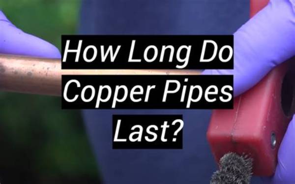 How Long Should Copper Pipes Last in a House?