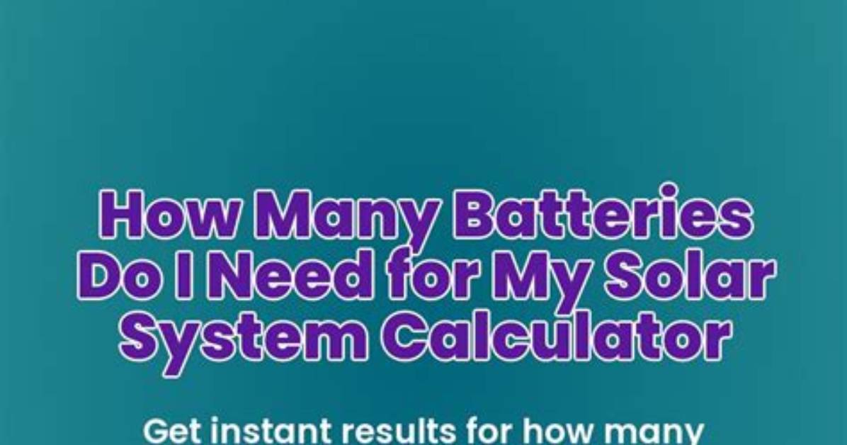 How Many Batteries Do I Need for a 5000 Watt Inverter?