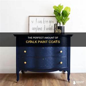 How Many Coats of Chalk Paint Do You Need?