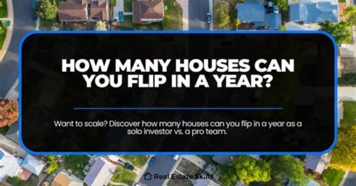 How Many Houses Do You Flip a Year?