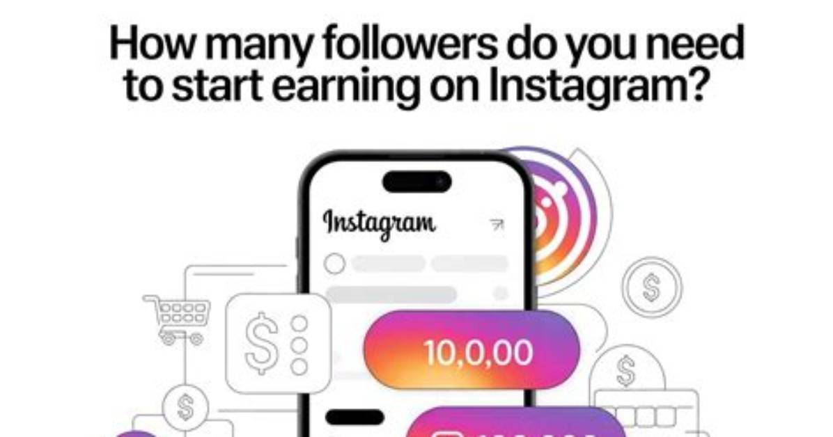 How Many Instagram Followers Do You Need to Make Money?