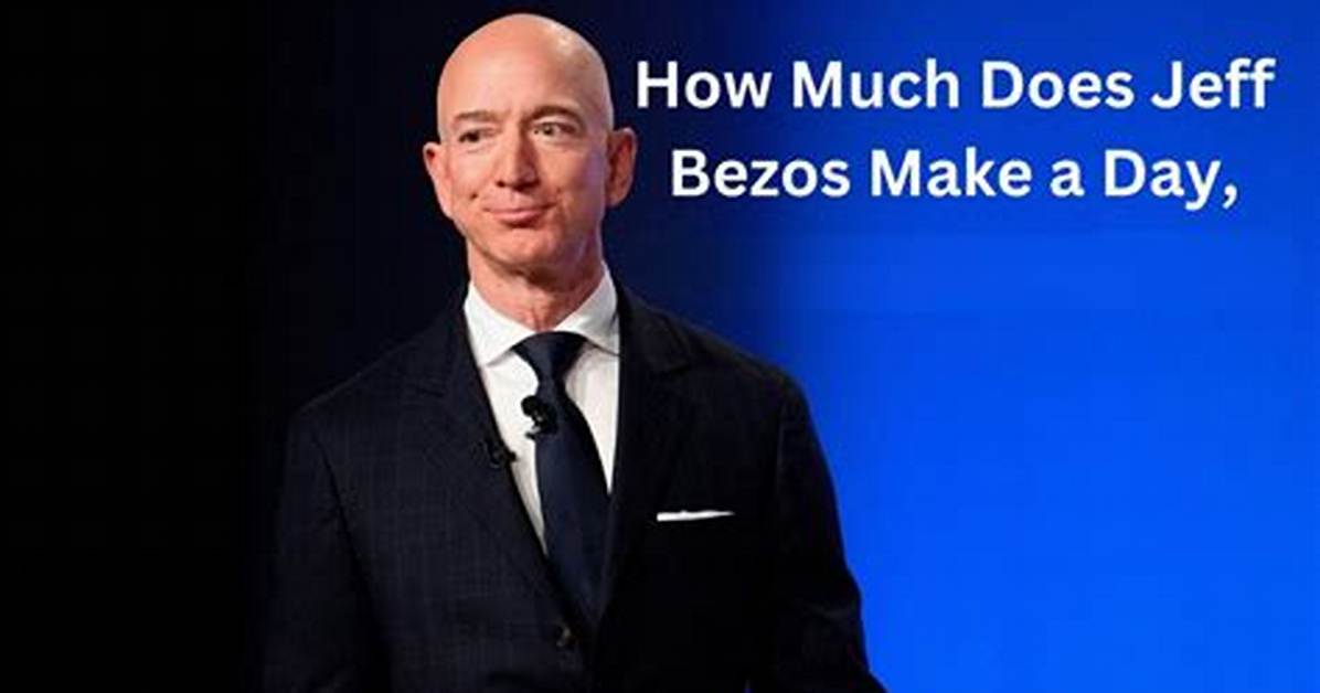 How Much Bezos Makes a Day?