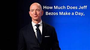 How Much Bezos Makes a Day?
