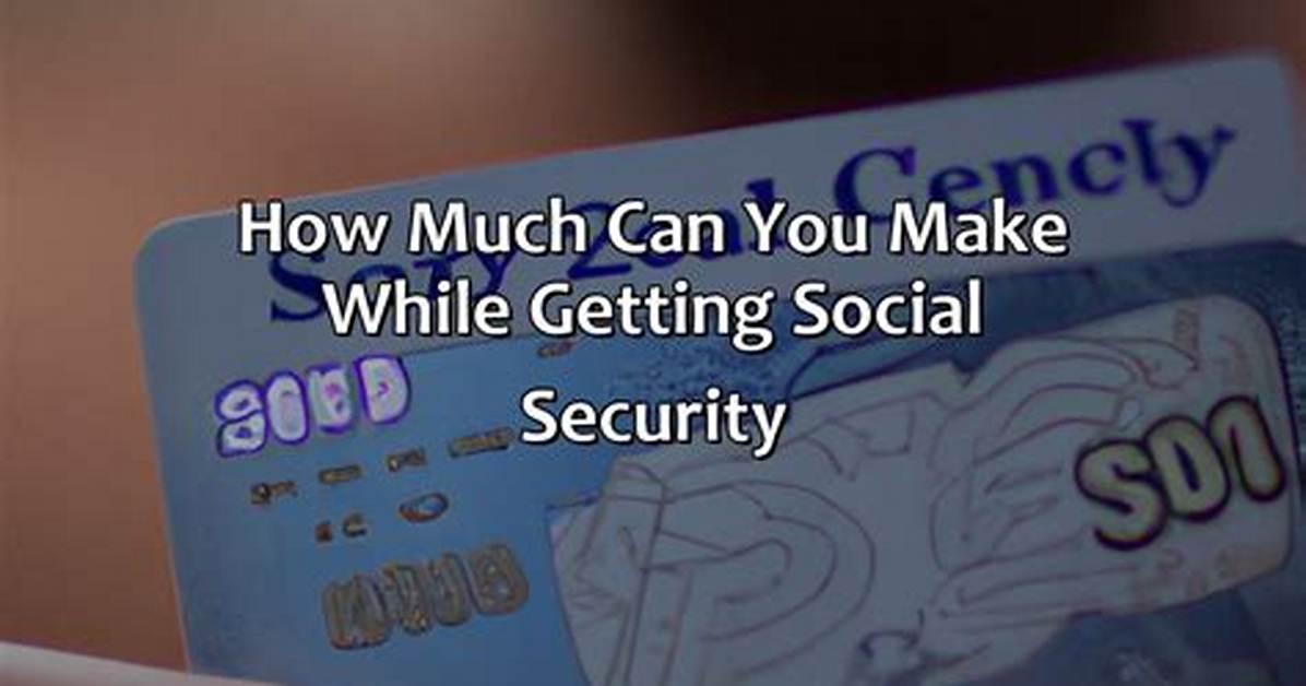 How Much Can You Make with Social Security Before It Is Taxable?