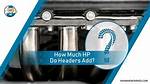 How Much Hp Do Headers Add to a 5.7 Hemi?