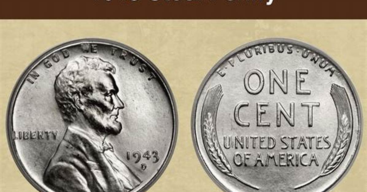 How Much Is a 1943 D Penny Steel Worth?