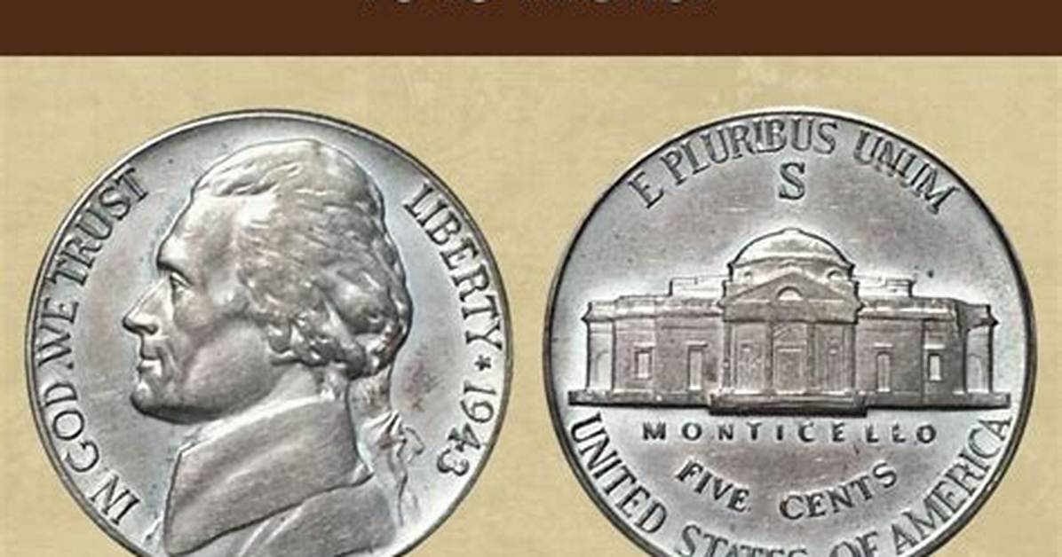 How Much Is a 1943 Nickle Worth?