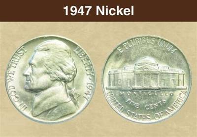 How Much Is a 1947 Nickel Worth Today?