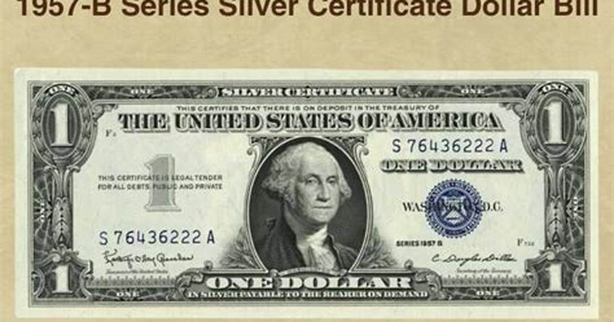 How Much Is a 1957 Series a Silver Certificate Dollar Worth?