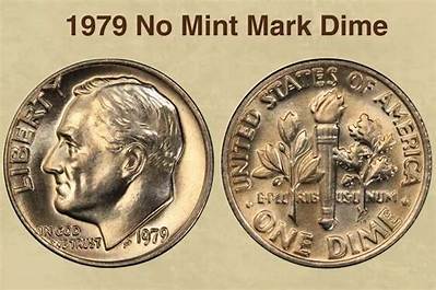 How Much Is a 1979 Dime Without Mint Mark Worth?