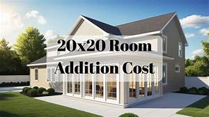 How Much Is a 20×20 Addition?