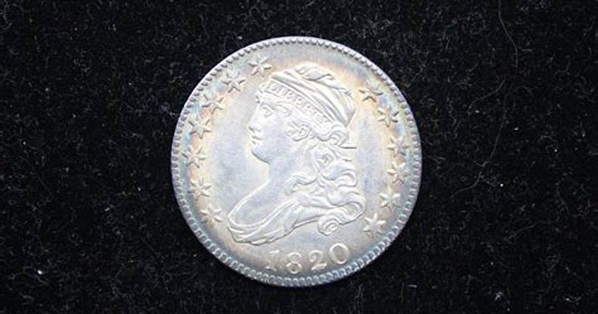 How Much Is a Quarter from 1820 Worth?