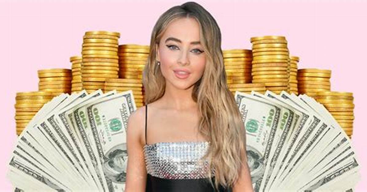 How Much Money Does Sabrina Carpenter Have: a Peek into Her Fortune