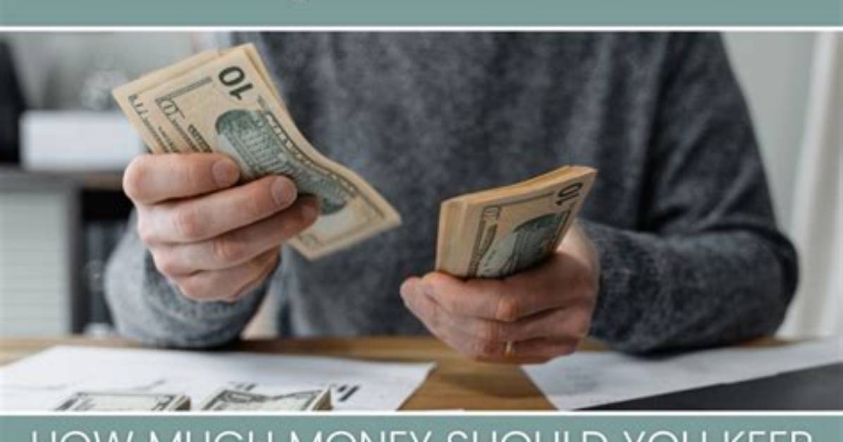 How Much Money Should I Keep in My Savings Account?