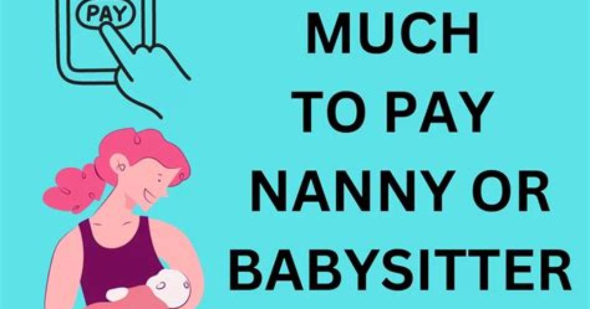 How Much Should Baby Sitters Get Paid?