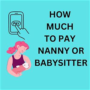 How Much Should Baby Sitters Get Paid?