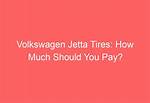How Much Should You Pay for Tires?