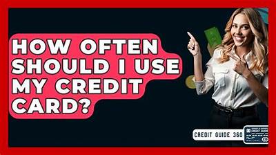 How Often Should I Use a Credit Card to Keep It Active?