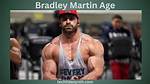 How Old Is Bradley Martin