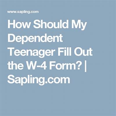 How Should My Dependent Teenager Fill out the W-4 Form?