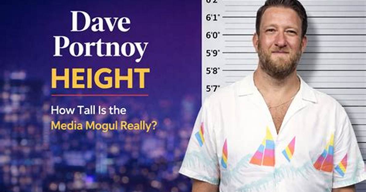 How Tall Is Dave Portnoy
