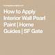How to Apply Interior Wall Pearl Paint