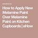 How to Apply New Melamine Paint over Melamine Paint on Kitchen Cupboards