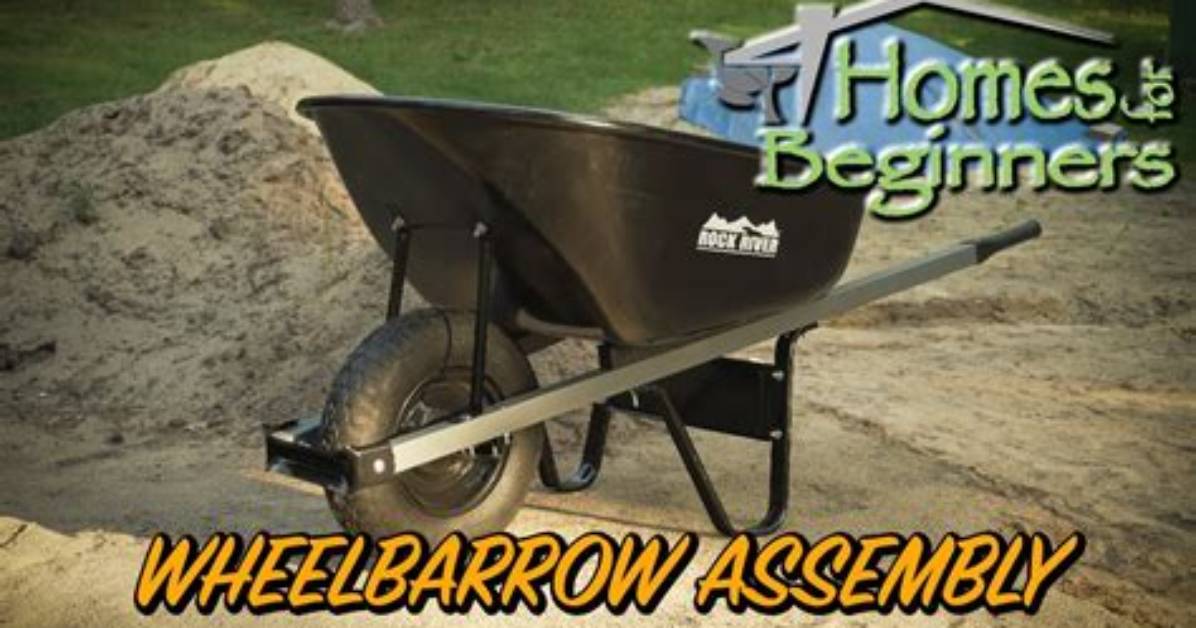 How to Assemble a Wheelbarrow