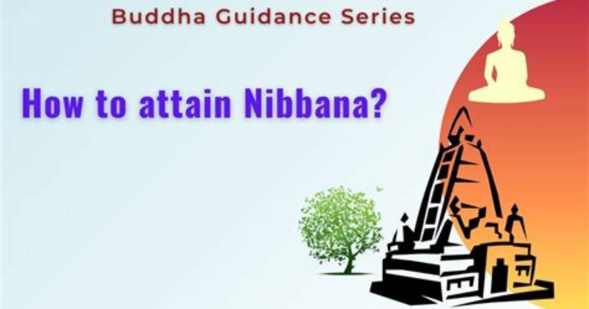 How to Attain Nibbana?
